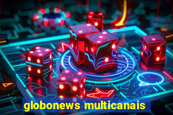 globonews multicanais